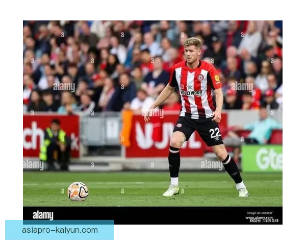 英超2025赛季布伦特福德表现稳健，持续保持竞争力