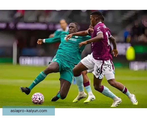 英超路易斯·邓克表现稳健，持续提升球队防线竞争力